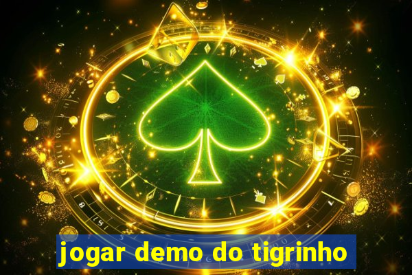 jogar demo do tigrinho